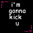 Pixelated text 'i'm gonna kick u' in white on black background with pink and purple star-shaped dots, animated in a pattern
