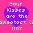 Pixelated heart-shaped icon with text 'Your Kisses are the Sweetest 1107' on pink background, showing slight variations in text alignment across frames.