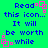Green background with blue text reading 'Read this icon... It will be worth while' and pink square-shaped pixel art elements scattered around the edges.