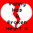 Red background with white broken heart shape and black text reading 'Vanny Has A Broken Heart :(' in pixelated font.