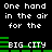 Pixelated text and green bars on black background, repeating 'One hand in the air for the BIG CITY' with green bar animations.