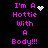 Pixelated text reads "I'm A Hottie With A Body!!!" in bright pink on black background with animated white heart and starburst symbols.