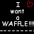 Black background with white pixelated text and a red heart symbol, displaying 'I want a WAFFLE!!!!' in two mirrored sections.