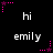Black background with repeated white text 'hi' and 'emily' in a , pink star-shaped animations with dotted trails moving across the screen