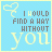 A 4x3 contact sheet of animated frames showing a light blue background with yellow text and heart symbols, displaying variations in the phrase "I WOULD FIND A WAY WITHOUT YOU" across sampled frames.