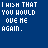 Pixelated text variations on 'I wish that you would love me again' with heart symbols, displayed in a against blue and gray backgrounds