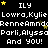 Pixelated text repeats 'ILY', names, and 'And YOU!' with scattered yellow stars on black background.