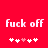 Red background with white pixelated text 'fuck off' and five heart symbols below, two variations of the hearts animated.