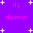 Purple background with pink text reading 'its shannon' and white star shapes scattered throughout.