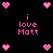 Pixelated pink text and heart symbols on a black background, with repeated 'i love Matt' phrases.