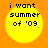 Four identical yellow circular icons with black text on an orange background, each displaying 'i want summer of '09' in pixelated font.
