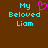 Brown background with cyan text reading 'My Beloved Liam' and a pink heart symbol above the word 'Beloved'.