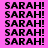 repeated 'SARAH!' text on a pink background with white rectangular overlays on select