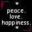 Black background with repeated white text 'peace. love. happiness.' and white stars, bordered by pink dotted lines with pink stars at corners.