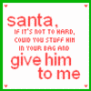 24 identical square icons with green borders, each displaying red and green text reading "santa, IF IT'S NOT TO HARD, COULD YOU STUFF HIM IN YOUR BAG AND give him to me" with small red hearts at corners