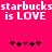 Pixelated text and heart symbols on a bright pink background with repeated 'starbucks is LOVE' phrases.