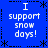 Blue background with white text reading "I support snow days!" arranged in a pattern, surrounded by black asterisk and dashed line border elements