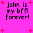 Pixelated text on bright pink background with red starbursts, repeating 'john is my bffl forever!' in four identical sections.