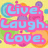 Pixelated text reads "Live. Laugh. Love." in blue letters with pink outlines against a colorful, blurred background of yellow, green, orange, and purple hues.