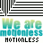 A repeating pattern of teal and black striped squares with gradient text reading "We are motionless" in cyan, alternating between solid and outlined styles.