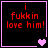 Four identical display red pixelated text 'i fukkin love him!' on black backgrounds with pink borders, each containing a different number of purple hearts