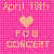 Pixelated pink background with orange text reading 'April 18th', a heart symbol, and 'FOR CONCERT' in blocky font.