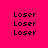 six 'Loser' text icons on a bright pink background with white rectangular overlays in specific positions