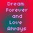 Pixelated text 'Dream Forever and Love Always' on red gradient background with teal accents, displayed in four identical quadrants.