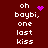 Red background with white pixelated text reading "oh boybi, one last kiss" and purple pixelated heart or star symbols in different positions.