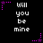 Black background with white text reading 'will you be mine' repeated in a pattern, surrounded by pink and purple star-shaped pixel art elements