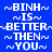 ~BINH~ IS~ BETTER~ THEN~ YOU~ in white pixelated text on blue background with light blue highlights; three identical arranged horizontally