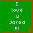 Green square with red border displays text "I love u Jared !!!" in white pixelated font, featuring a small orange flame-like symbol at bottom-right corner.
