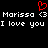 Red pixelated heart symbol above white text reading 'Marissa <3 Marissa <3 I love you I love you' on black background.