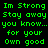 Green pixelated text on black background with purple highlighted sections cycling through different lines of the phrase "Im Strong Stay away you know... for your Own good".