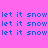 Pixelated blue text 'let it snow' repeated across a bright pink background with light blue rectangular overlays on select text blocks.