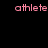 Three instances of the word 'athlete' in pink, blue, and green pixelated text on a black background with a gray rectangle at bottom right.