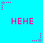 Cyan background with repeating pink 'HEHE' text and alternating star-shaped pixel clusters in pink and gray.