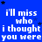Blue background with white text repeating 'i'll miss who i thought you were' and scattered black and blue stars.