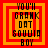 Four identical pixelated squares with red and orange borders display the text YOU'LL GRANK OUT SOULIA BOY in black block letters.