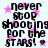 Pixelated text reads 'never stop shooting for the STARS!' with pink star shapes on a light background, repeated in a