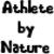 Black text on white background reads 'Athlete by Nature' and 'Baseball Player by choice' in pixelated font with visible anti-aliasing.