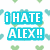 Pixelated blue text boxes with white lettering read "iHATE ALEX!!" against a white background scattered with green and cyan heart shapes.