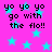 Bright pink background with cyan stars and repeated black text reading "yo yo yo go with the flo!!" in a pixelated style.
