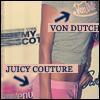 A static image featuring a person in a gray top and pink pants with text overlays including 'VON DUTCH' and 'JUICY COUTURE' and two black arrows pointing right.