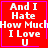 Red square with white text "And I Hate How Much I Love U" and purple border; show a pink heart or asterisk in bottom-right corner