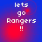Blue and red gradient background with white pixelated text reading 'lets go Rangers !!' in four identical