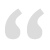 Two light gray quotation marks on a white background, rendered in a pixelated style with no additional details or text.