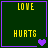 Four identical dark green with purple borders display yellow text 'LOVE' and 'HURTS', each containing one or two purple heart symbols