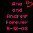 Pixelated pink text on black background with red heart symbol, displaying 'Ana and Andrew Forever 5-12-08' in two identical vertical