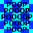 Blue and cyan pixelated background with repeated dark blue text 'POOP' in various sizes and positions.